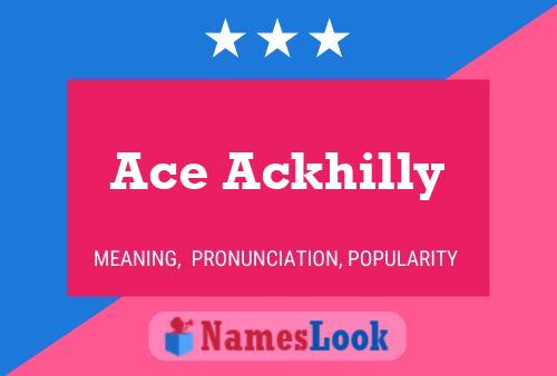 Ace Ackhilly Name Poster