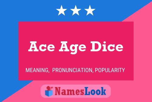 Ace Age Dice Name Poster