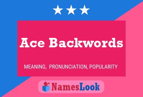 Ace Backwords Name Poster