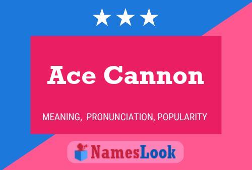 Ace Cannon Name Poster