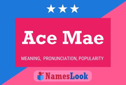 Ace Mae Name Poster