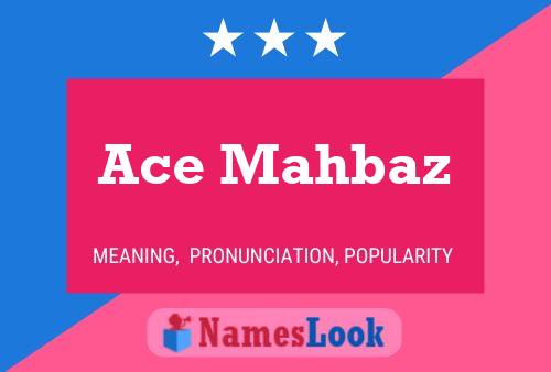 Ace Mahbaz Name Poster