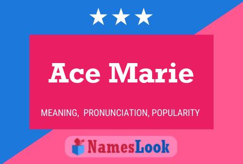 Ace Marie Name Poster