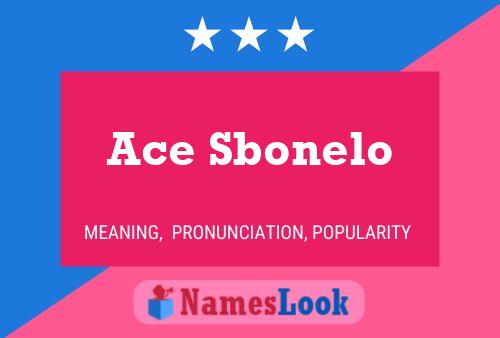 Ace Sbonelo Name Poster