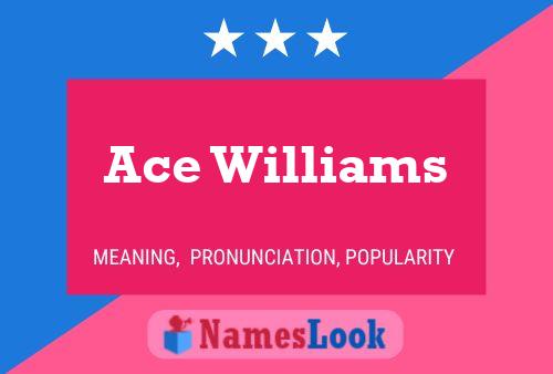 Ace Williams Name Poster