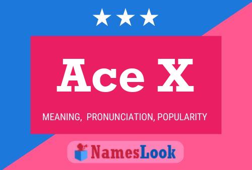 Ace X Name Poster