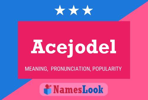 Acejodel Name Poster