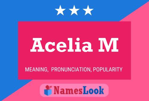 Acelia M Name Poster