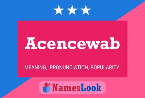 Acencewab Name Poster