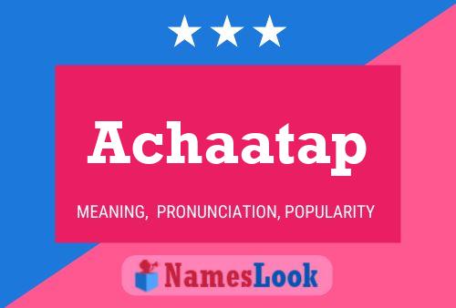 Achaatap Name Poster