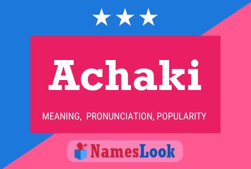 Achaki Name Poster