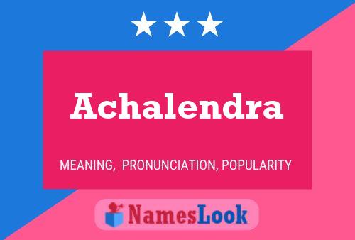 Achalendra Name Poster