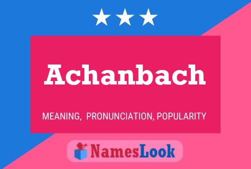 Achanbach Name Poster