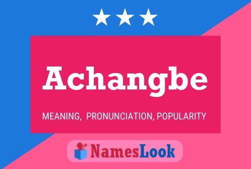 Achangbe Name Poster