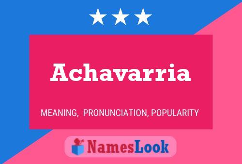 Achavarria Name Poster