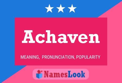 Achaven Name Poster