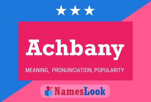 Achbany Name Poster