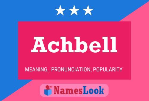 Achbell Name Poster