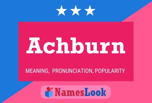 Achburn Name Poster