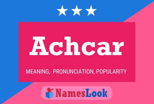 Achcar Name Poster