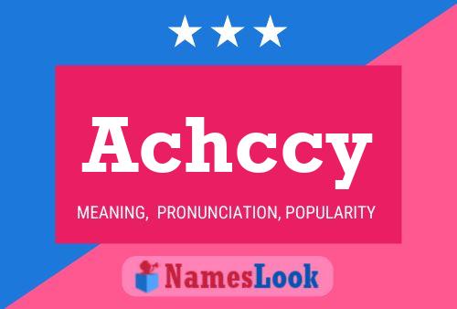 Achccy Name Poster