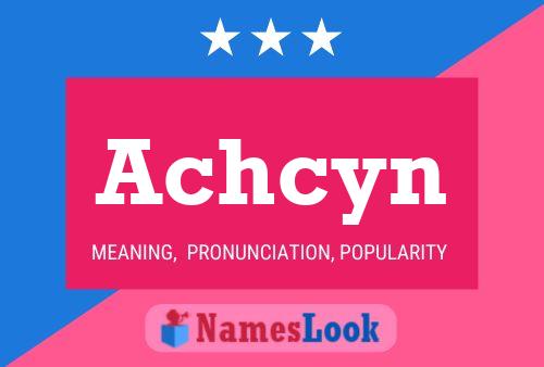 Achcyn Name Poster