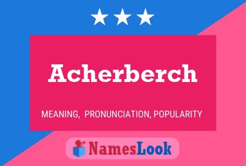 Acherberch Name Poster