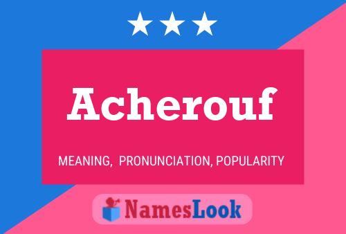 Acherouf Name Poster