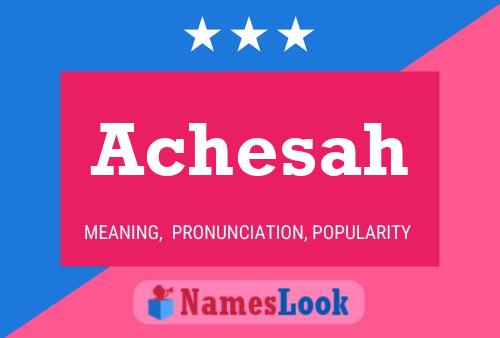 Achesah Name Poster