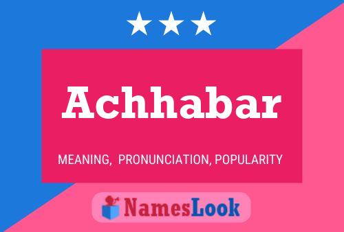 Achhabar Name Poster