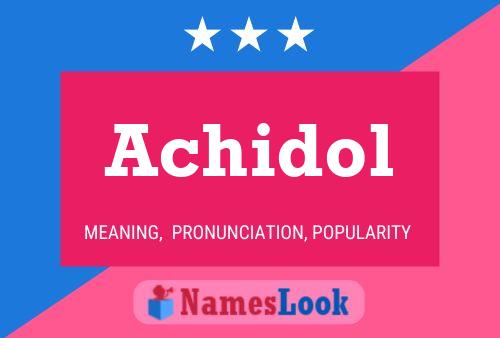 Achidol Name Poster