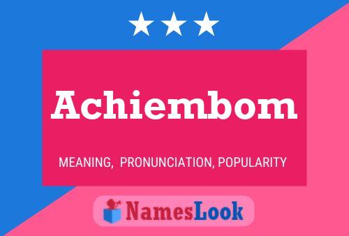 Achiembom Name Poster