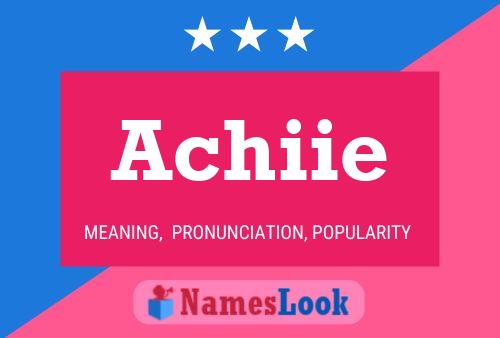 Achiie Name Poster