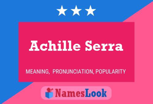 Achille Serra Name Poster