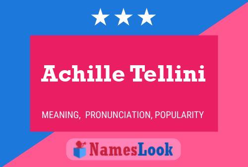 Achille Tellini Name Poster