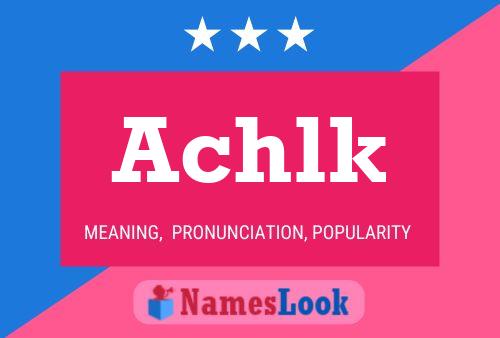 Achlk Name Poster