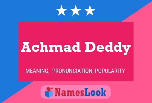 Achmad Deddy Name Poster