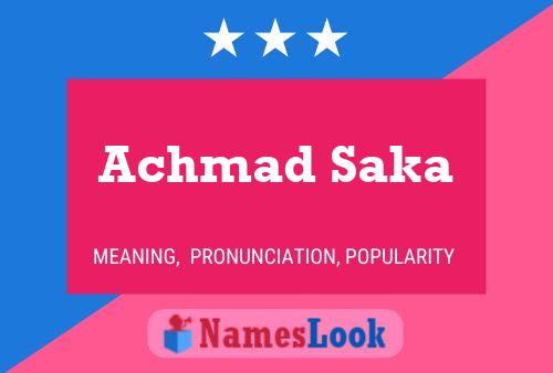 Achmad Saka Name Poster