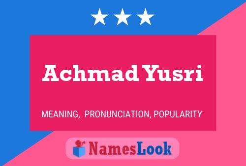 Achmad Yusri Name Poster