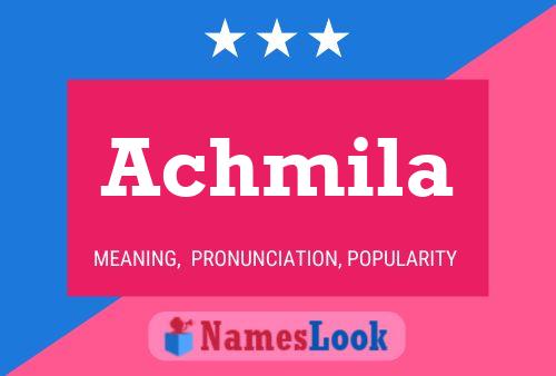 Achmila Name Poster