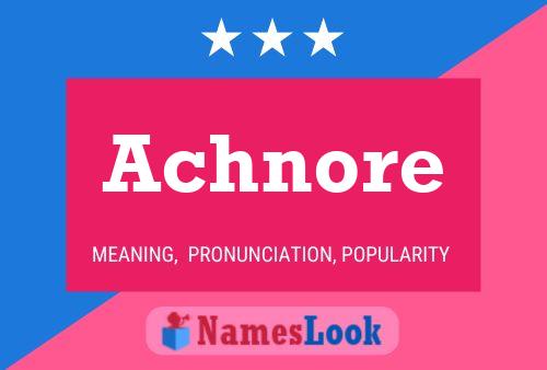 Achnore Name Poster