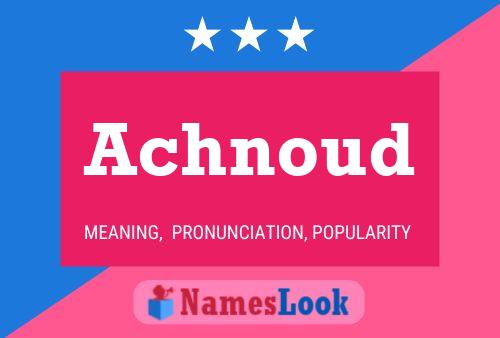 Achnoud Name Poster