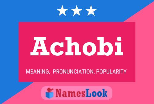 Achobi Name Poster