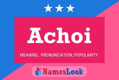 Achoi Name Poster