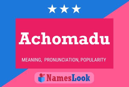 Achomadu Name Poster