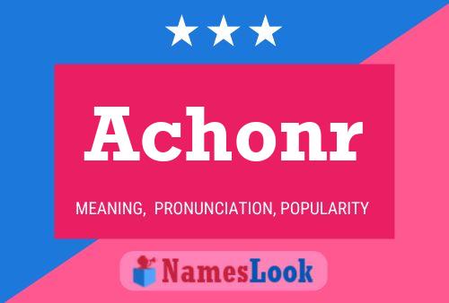 Achonr Name Poster