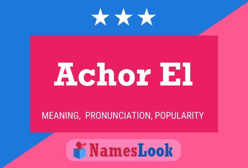 Achor El Name Poster