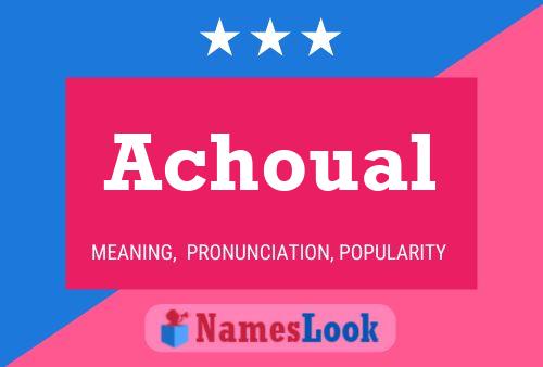 Achoual Name Poster