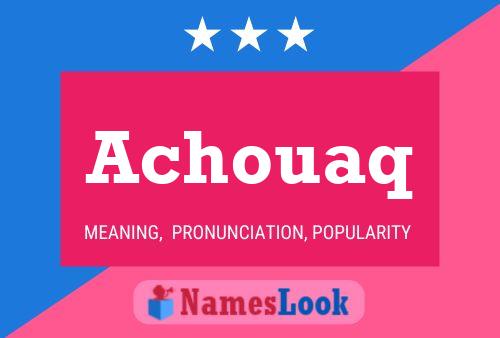 Achouaq Name Poster