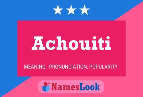 Achouiti Name Poster